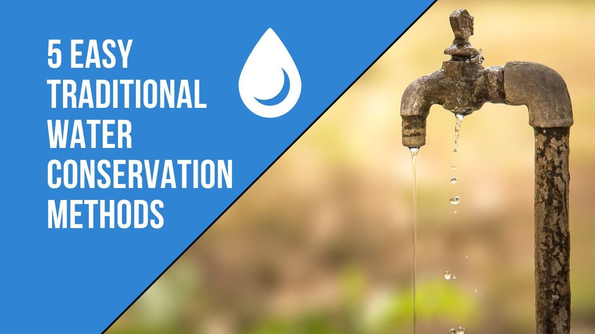 Easy Traditional Water Conservation