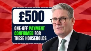 Confirmed: £500 Single Payment for UK Families – Here’s When It’s Arriving