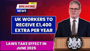 UK Workers to Receive £1,400 Extra Per Year as New Employment Laws Take Effect in June 2025